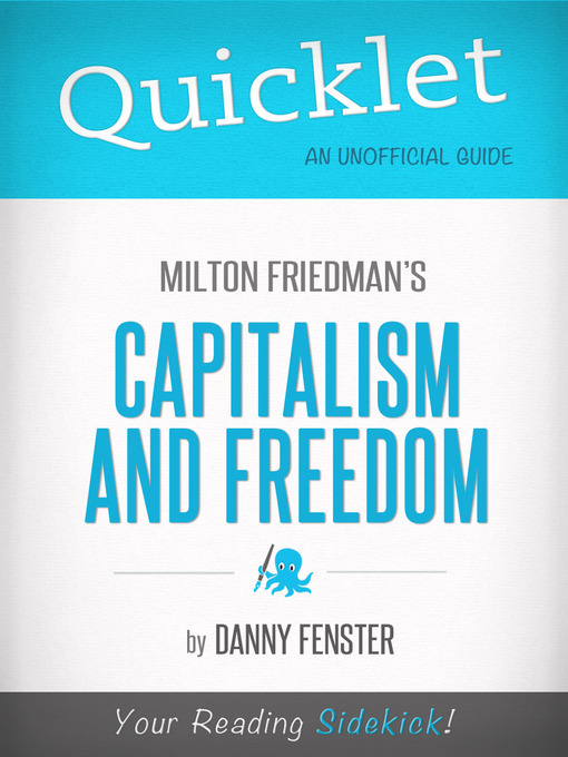 Title details for Quicklet on Capitalism and Freedom by Milton Friedman by Danny Fenster - Available